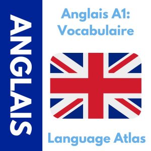 Deck de Vocabulaire Anglais A1 Anki