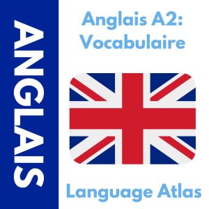 Deck de Vocabulaire Anglais A2 Anki