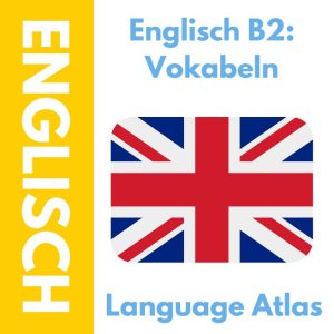 Englisch Vokabeln B2 Anki-Deck